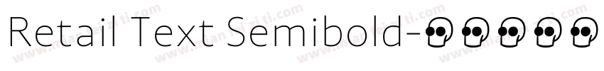 Retail Text Semibold字体转换